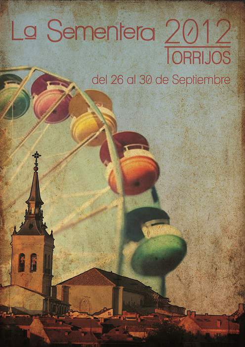 CARTEL LA SEMENTERA 2012 'LA NORIA' CARTEL LA SEMENTERA 2012 'LA NORIA' Torrijos